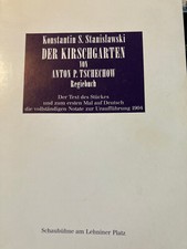Stanislawski: Der Kirschgarten von Anton Tschechow Regiebuch Schaubühne