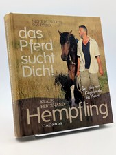 Das Pferd sucht Dich! * Weg zur Körpersprache des Pferdes * Hempfling * gebunden