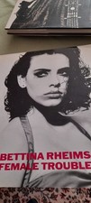 Bettina Rheims Female Trouble