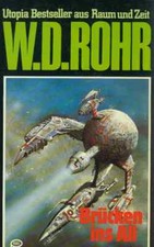 TB W. D. Rohr/Brücken Ins All