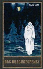 Das Buschgespenst. Roman. Band