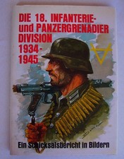 Die 18. Infanterie- und Panzergrenadier-Division 1934-1945