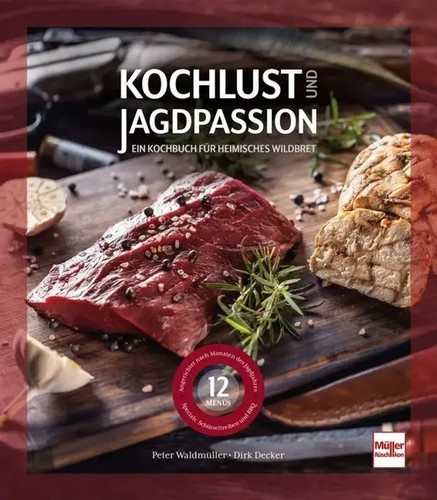 Kochlust und jagdpassion ein - kochlust,