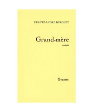 Grand-mère, Burguet, Frantz-André
