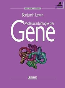 Molekularbiologie der gene von - der,