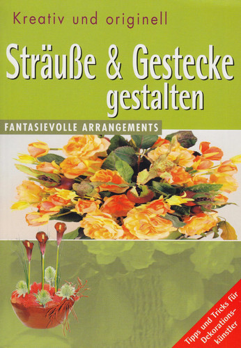 Hobbybuch sträuße gestecke - hobbybuch,