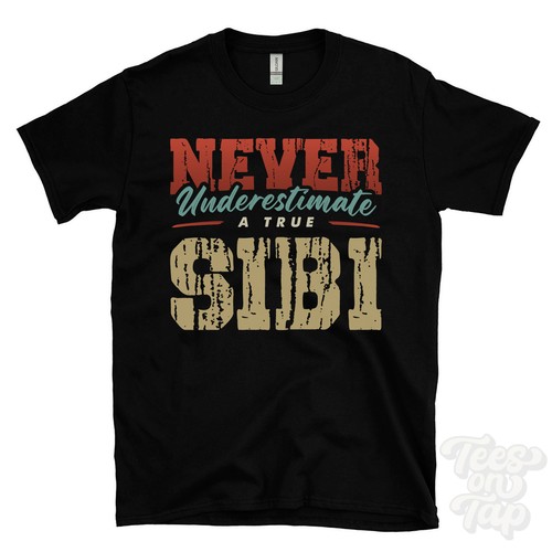 Never understimate true sibi - understimate, a