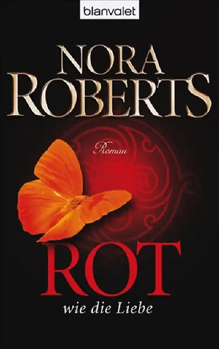 Rot wie die - , liebe