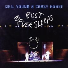 Rust Never Sleeps von Neil