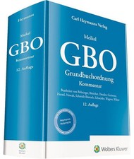 GBO - Grundbuchordnung - Kommentar Meikel, Georg und Roland Böttcher: