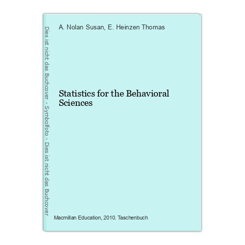Statistics for the behavioral - statistics,