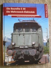 Die Baureihe E 44 - Die Mehrzweck Elektrolok - Eisenbahnbuch