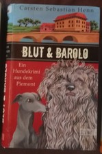 Blut & Barolo: Ein Hundekrimi