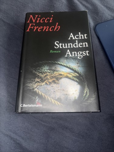 Acht stunden angst roman - roman, von