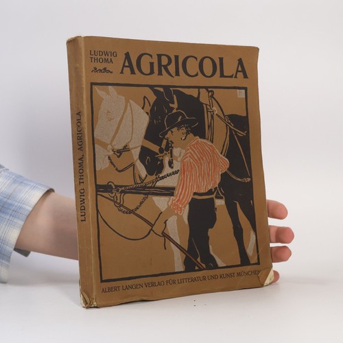 Agricola ludwig thoma - | ,