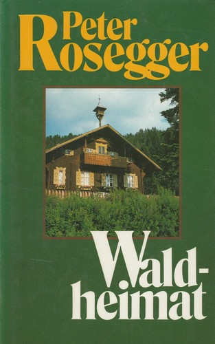 Waldheimat erzählungen aus - erzählungen,