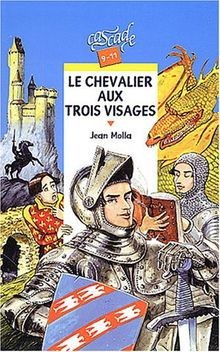 Chevalier aux trois visages - le,