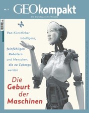 GEO kompakt Nr. 71 - Die Geburt der Maschinen