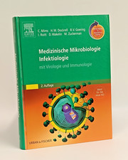 Medizinische Mikrobiologie Infektiologie mit Virologie und Immunologie