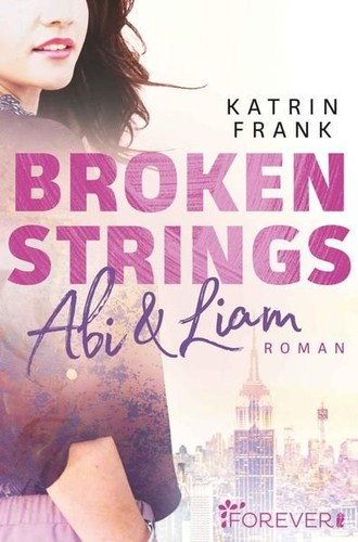 Broken strings abi liam - broken, strings: