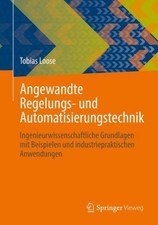 Angewandte Regelungs- und Automatisierungstechnik Tobias Loose