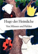 Hugo der Heimliche: Von M?usen
