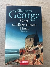 Elizabeth George Gott schütze dieses Haus
