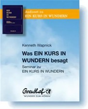 Kenneth Wapnick | Was Ein Kurs