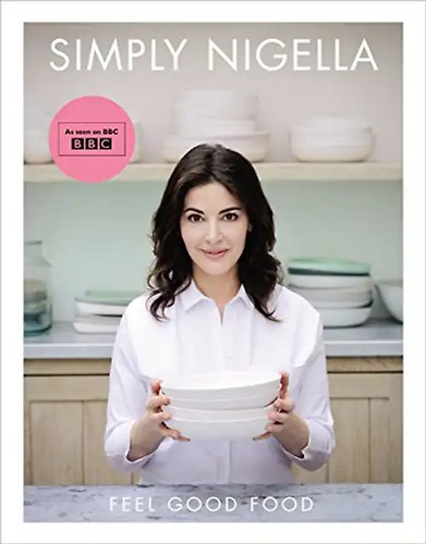 Simply nigella feel good food - simply,