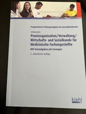 Praxisorganisation Wirtschafts- Sozialkunde für Med. Fachangestellte Kiehl