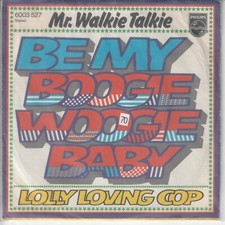 Mr. Walkie Talkie – Be my