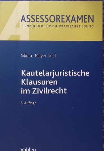 Kautelarjuristische klausuren - kautelarjuristische,