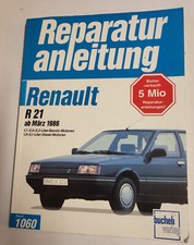 Reparaturanleitung Renault R 21 ab März 1986  Band Nr. 1060