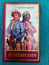 KARL MAY ROTE REIHE; Welt der Abenteuer; Elliott Arnold: Blutsbrüder
