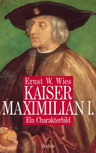 Kaiser maximilian - maximilian, i