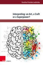 Interpreting: an Art, a Craft