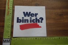 Alter Aufkleber Zigarettenwerbung 1985 Spruch WER BIN ICH?