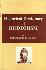 Historical dictionary of Buddhism. Prebish, Charles S.: