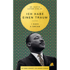 Ich habe einen Traum. I Have a Dream. Dr. Martin Luther King