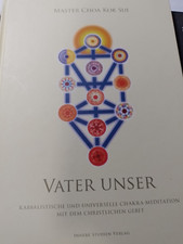 Vater unser  Kabbalistische und universelle Chakra-Meditation -Master Choa Kok S