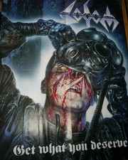 SODOM -  GET WHAT YOU DESERVE