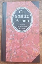 DER 100JÄHRIGE KALENDER von Abt Dr. Mauritius Knauer / Zustand Sehr Gut 