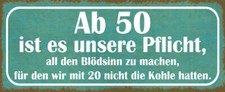Blechschild 27x10cm Ab 50 ist