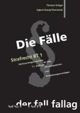 Die Fälle. Strafrecht BT 1 | Thomas Dräger, Egbert Rumpf-Rometsch | deutsch