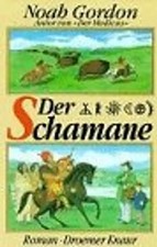 Der Schamane. Roman
