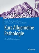 Kurs Allgemeine Pathologie: Mit AMBOSS-Verknüpfung ... | Buch | Zustand sehr gut