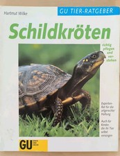 Schildkröten Hartmut Wilke GU Tier Ratgeber Gräfe Unzer Pflegen Verstehen Buch