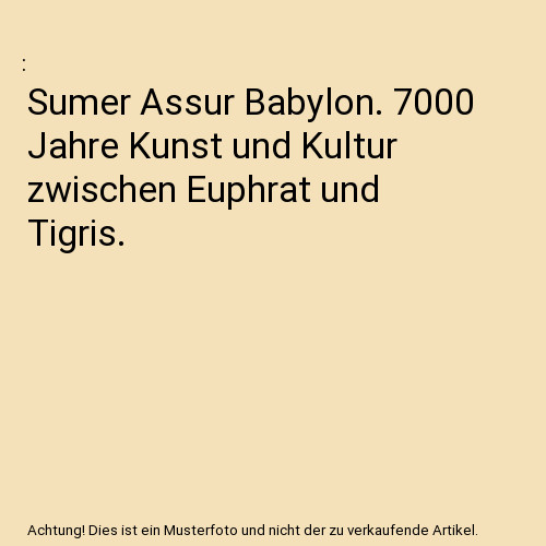 Sumer assur babylon - assur, babylon.