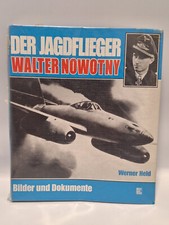 Held Der Jagdflieger Walter Nowotny Bilder und Dokumente Luftwaffe Militaria