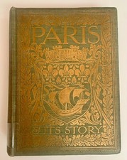 Paris and Its Story by T. Okey